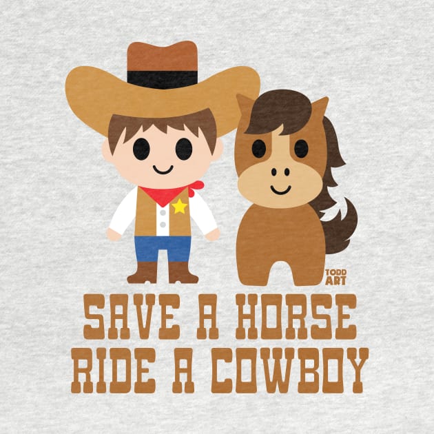 SAVE HORSE RIDE COWBOY by toddgoldmanart